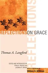 Book cover of Reflections on Grace by Thomas A. Langford
