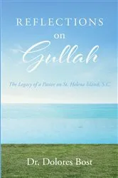 Book cover of Reflections On Gullah by Dr. Dolores Bost
