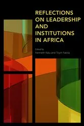 Book cover of Reflections on Leadership and Institutions in Africa by Kenneth Kalu