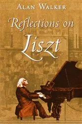 Book cover of Reflections on Liszt by Alan Walker