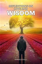 Book cover of Reflections on Love and Wisdom by Mark Bulgarelli