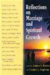 Book cover of Reflections on Marriage and Spiritual Growth by Unknown