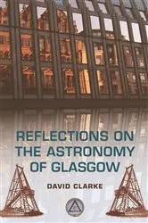 Book cover of Reflections on the Astronomy of Glasgow by David Clarke