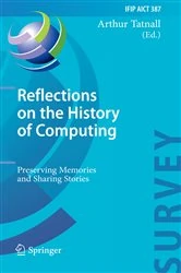 Book cover of Reflections on the History of Computing by Arthur Tatnall