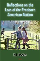 Book cover of Reflections on the Loss of the Free-Born American Nation by Unknown