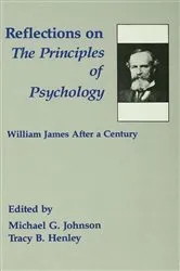 Book cover of Reflections on the Principles of Psychology by Michael G. Johnson