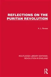 Book cover of Reflections on the Puritan Revolution by A.L. Rowse