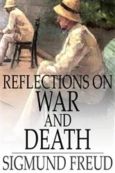 Book cover of Reflections on War and Death by Sigmund Freud