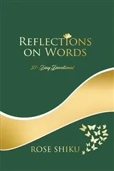 Book cover of Reflections on Words Devotional by Rose Shiku
