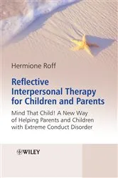 Book cover of Reflective Interpersonal Therapy for Children and Parents by Hermione Roff