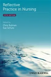 Book cover of Reflective Practice in Nursing (5th ed.) by Chris Bulman