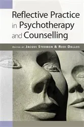 Book cover of Reflective Practice in Psychotherapy and Counselling by Jacqui Stedmon