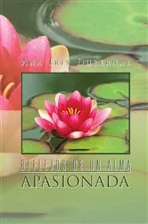 Book cover of Reflejos De Un Alma Apasionada by Ana Iris Dubernal