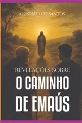 Book cover of Reflexões Sobre O Caminho De Emaús by Gustavo Cg Santos
