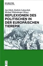 Book cover of Reflexionen des Politischen in der europäischen Tierepik by Jan Glück