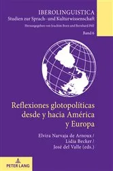 Book cover of Reflexiones glotopolíticas desde y hacia América y Europa by Joachim Born