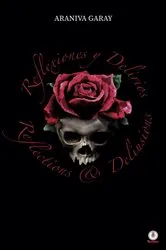 Book cover of Reflexiones y Delirios by Araniva Garay