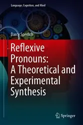 Book cover of Reflexive Pronouns: A Theoretical and Experimental Synthesis by Darcy Sperlich