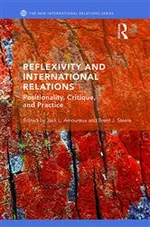 Book cover of Reflexivity and International Relations by Jack L Amoureux