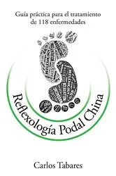 Book cover of Reflexología Podal China by Carlos Tabares
