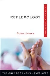 Book cover of Reflexology Plain & Simple by Sonia Jones