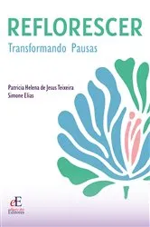 Book cover of Reflorescer by Patricia Helena de Jesus Teixeira