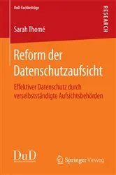 Book cover of Reform der Datenschutzaufsicht by Sarah Thomé