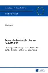 Book cover of Reform der Leasingbilanzierung nach IAS/IFRS by Elke Mayer