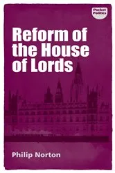 Book cover of Reform of the House of Lords by Philip Norton