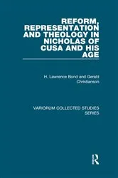 Book cover of Reform, Representation and Theology in Nicholas of Cusa and His Age by H. Lawrence Bond