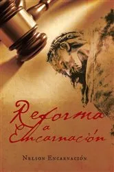 Book cover of Reforma a Encarnación by Nelson Encarnación