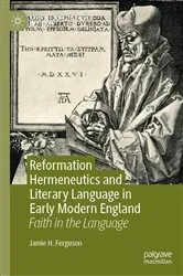 Book cover of Reformation Hermeneutics and Literary Language in Early Modern England by Jamie H. Ferguson