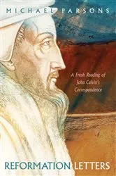 Book cover of Reformation Letters by Michael Parsons