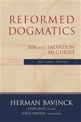Book cover of Reformed Dogmatics : Volume 3 by Herman Bavinck