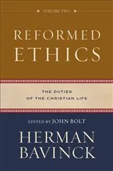 Book cover of Reformed Ethics : Volume 2 (Reformed Ethics) by Herman Bavinck