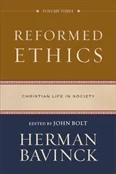 Book cover of Reformed Ethics : Volume 3 (Reformed Ethics) by Herman Bavinck
