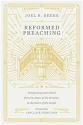 Book cover of Reformed Preaching by Joel Beeke