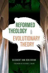 Book cover of Reformed Theology and Evolutionary Theory by Gijsbert Van den Brink