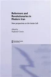 Book cover of Reformers and Revolutionaries in Modern Iran by Dr Stephanie Cronin