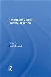 Book cover of Reforming Capital Income Taxation by Unknown