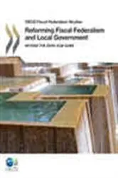 Book cover of Reforming Fiscal Federalism and Local Government by OECD Publishing