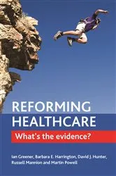 Book cover of Reforming healthcare by Ian Greener