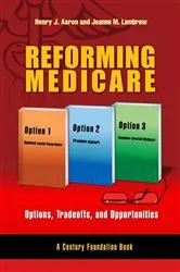 Book cover of Reforming Medicare by Henry Aaron