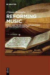 Book cover of Reforming Music by Chiara Bertoglio