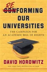 Book cover of Reforming Our Universities by David Horowitz
