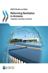 Book cover of Reforming Sanitation in Armenia by OECD Publishing