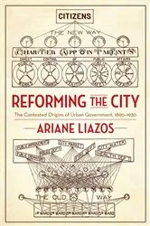 Book cover of Reforming the City by Ariane Liazos