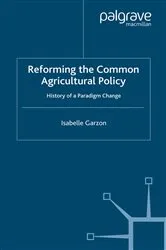 Book cover of Reforming the Common Agricultural Policy by I. Garzon