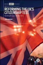 Book cover of Reforming the UK’s Citizenship Test by Thom Brooks
