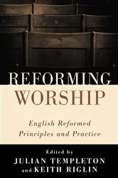 Book cover of Reforming Worship by Julian Templeton